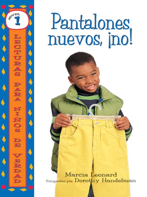 Title details for Pantalones nuevos, ¡No! (No New Pants!) by Marcia Leonard - Available